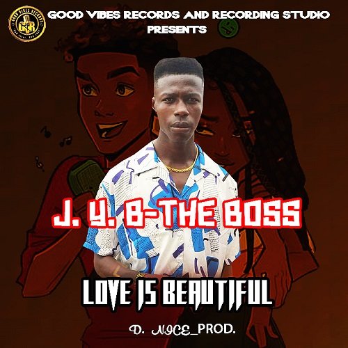 JYB-The Boss-Love is beautiful_D. Nice_Prod.